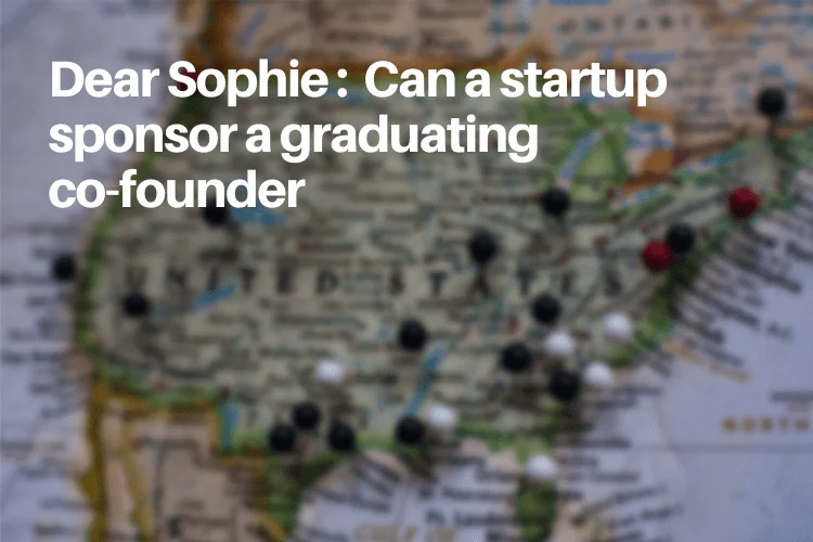 What are the visa options for an advanced-degree graduate from a U.S. university who wants to co-found a startup upon graduation?